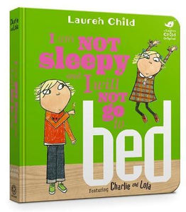 Charlie&Lola I Am Not Sleepy And I Will Not Go To Bed