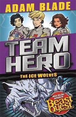 Team Hero 09: Ice Wolves (Bonus Extra Content)
