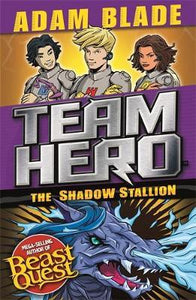 Team Hero 10: Shadow Stallion