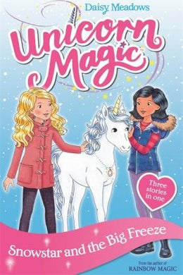 Unicorn Magic Snowstar & Big Freeze - BookMarket