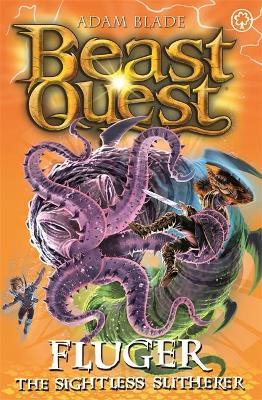 Beast Quest: Fluger the Sightless Slitherer : Series 24 Book 2