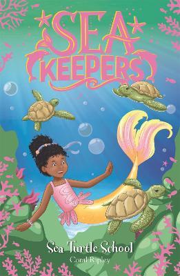 Sea Keepers: Sea Turtle School : Book 4