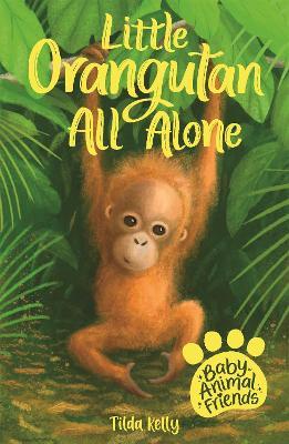 Baby Animal Friends: Little Orangutan Al