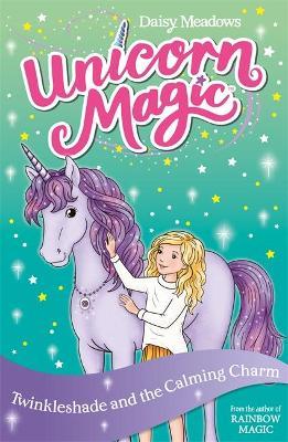 Unicorn Magic 16:Twinkleshade And Calming