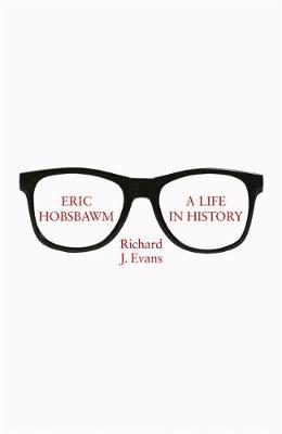 Eric Hobsbawm: A Life In History /H - BookMarket