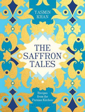 The Saffron Tales : Recipes from the Persian Kitchen - BookMarket