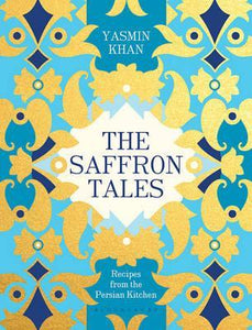 The Saffron Tales : Recipes from the Persian Kitchen - BookMarket