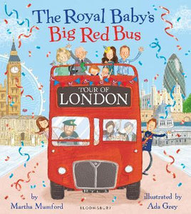 The Royal Baby's Big Red Bus Tour of London