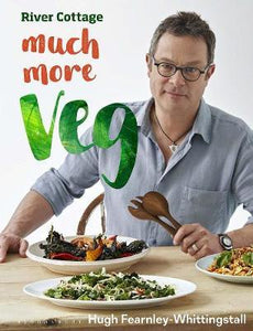 River Cottage Much More Veg /H