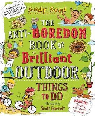 Anti-Boredom Bk Brilliant Outdoor Things - BookMarket