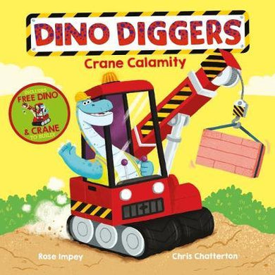Dinodigger Crane Calamity - BookMarket