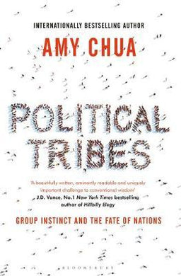 Political Tribes : Group Instinct and the Fate of Nations - BookMarket