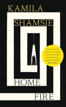 Load image into Gallery viewer, Home Fire : WINNER - WOMEN'S PRIZE FOR FICTION 2018 - BookMarket
