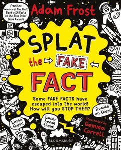 Splat the Fake Fact! : Doodle on them, laser beam them, lasso them