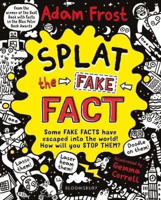 Splat the Fake Fact! : Doodle on them, laser beam them, lasso them