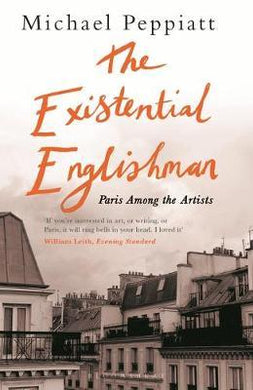 The Existential Englishman : Paris Among the Artists - BookMarket