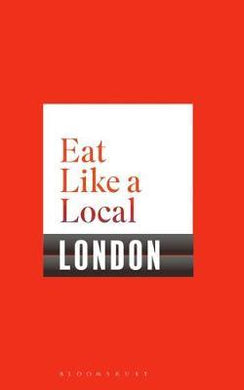 Eat Like A Local London /T - BookMarket