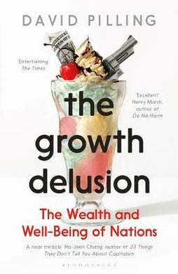 The Growth Delusion : The Wealth and Well-Being of Nations - BookMarket
