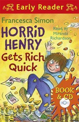 Horrid Henry Gets Rich Quick Earlyreader + Cd