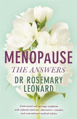 Menopause - The Answers : Understand and manage symptoms with natural solutions, alternative remedies and conventional medical advice - BookMarket