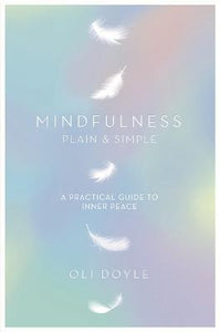 Mindfulness Plain & Simple