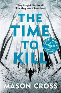 The Time to Kill : Carter Blake Book 3