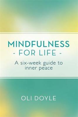 Mindfulness for Life : A Six-Week Guide to Inner Peace - BookMarket