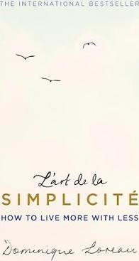 L'Art De La Simplicit : How to Live More With Less - BookMarket