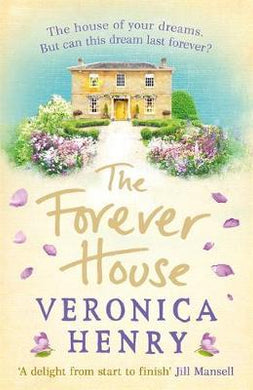The Forever House : The perfect heartwarming and feel-good novel for getting through January - BookMarket