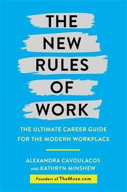 The New Rules of Work : The ultimate career guide for the modern workplace - BookMarket
