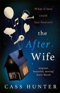 The After Wife : The most uplifting and surprising page-turner of the year - BookMarket