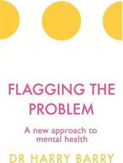 Flagging The Problem: Mental Health /T - BookMarket