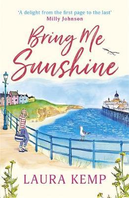 Bring Me Sunshine : The perfect heartwarming and feel-good book to curl up with this year!