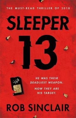 Sleeper 13 : The first gripping, must-read beginning of the best-selling action thriller series - BookMarket