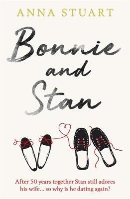 Bonnie and Stan : A gorgeous, emotional love story