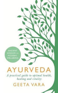 Ayurveda : Ancient wisdom for modern wellbeing - BookMarket