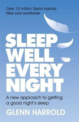 Sleep Well Every Night : A new approach to getting a good night's sleep - BookMarket