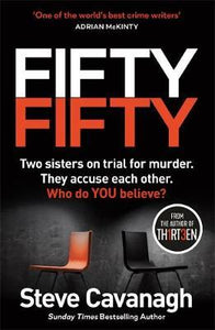 Fifty-Fifty : The Number One Ebook Bestseller, Sunday Times Bestseller, BBC2 Between the Covers Book of the Week and Richard and Judy Bookclub pick