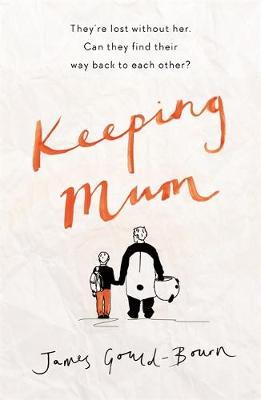 Keeping Mum : CHOSEN FOR DAILY MAIL'S BOOKS OF THE YEAR 2020
