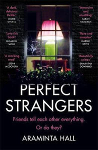 Perfect Strangers : The blockbuster must-read novel of the year that everyone is talking about
