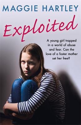Exploited : The heartbreaking true story of a teenage girl trapped in a world of abuse and violence
