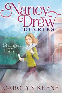 Nancy drew diaries Strangers On A Train - BookMarket