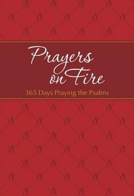 Prayers on Fire: 365 Days Praying the Psalms - BookMarket