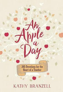 Apple a Day, An: 365 Days of Encouragement for Educators - BookMarket