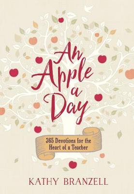 Apple a Day, An: 365 Days of Encouragement for Educators - BookMarket