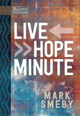 Live Hope Minute - 365 Devotion