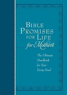 Bible Promises for Life (For Mothers): The Ultimate Handbook for your Every Need - BookMarket