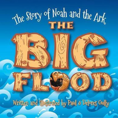 The Big Flood: The Story of Noah and the Ark - BookMarket