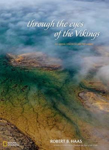 Through The Eyes Of Vikings: An Aerial Vision of Arctic Lands - BookMarket