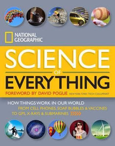 National Geographic Science of Everything : How Things Work in Our World - BookMarket